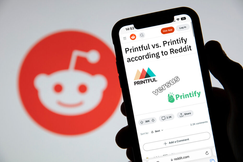 Phone showing "Printful vs Printify" on Reddit